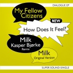 My Fellow Citiznes Dialogue EP